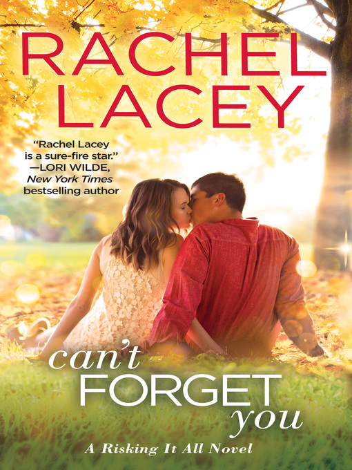 Title details for Can't Forget You by Rachel Lacey - Available